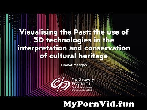 Visualising the Past: use of 3D technology in the interpretation & conservation of cultural heritage from art modeling studio cherish model n Watch Video - MyPornVid.fun