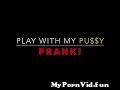 Jump To play with my pu3636y prank preview 1 Video Parts