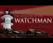 The Ministry of the Watchman