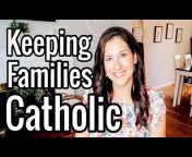 A Catholic Mom&#39;s Life