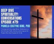 Deep Dive Spirituality with Dr. Brian Russell