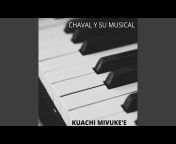 Chaval y su Musical - Topic