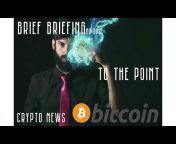 Brief Briefing Crypto News