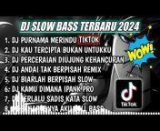 DJ SLOW BASS TERBARU
