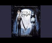 Tim Burton&#39;s Corpse Bride Soundtrack-Danny Elfman - Topic