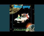 Baby&#39;s Gang - Topic