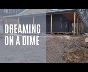 Dreaming on a Dime