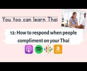 You too can learn Thai podcast