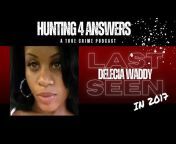 Hunting 4 Answers: A True Crime Podcast