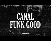 Canal Funk Good