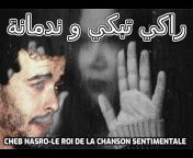Cheb Nasro-Le Roi De La Chanson Sentimentale