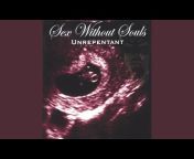 Sex Without Souls - Topic