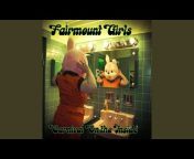 Fairmount Girls - Topic