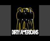 Dirty Americans - Topic
