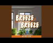 Breeze Breeze - Topic