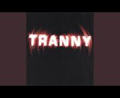 Tranny - Topic