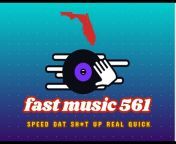 Fast music 561