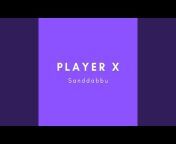 Player X - Topic