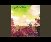 Royal Indians - Topic