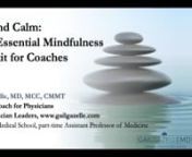 As coaches, we help clients develop the needed awareness, clarity, and choice to successfully achieve their goals. These are qualities that mindfulness helps us build. In this webinar, Gail Gazelle, MD, MCC, CMT will examine how coaches can help their clients cultivate mindfulness to not only bring calm but also to build focus, develop compassion for self and others, and shift limiting thoughts and patterns. Dr. Gazelle will provide an overview of various conceptualizations of mindfulness, resea