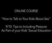 Oooh La La! Include Pleasure as Part of your Sexual Education – Part 9 of the STwN Parenting Series