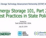 States are increasingly interested in adopting energy storage policies and programs. In this webinar, Todd Olinsky-Paul, project director at the Clean Energy States Alliance (CESA), reviewed the major policies adopted by leading states, discussed their strengths and weaknesses, and identified issues that should be addressed as states seek ways to support energy storage deployment and the development of markets for the services storage can provide. Policies and issues discussed included procureme