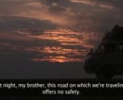 On the road at night, Abdullah and Mamoo tell each other stories to distract from the dangers of the road.nnHELP US REACH OUR GOAL, DONATE TO THIS FILM TODAY!!!nhttp://www.indiegogo.com/Without-Shepherds