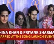 Star personalities Hina Khan and Priyank Sharma mark their presence at the event, as their song &#39;Raanjhana&#39; releases officially.