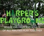 This video tells the story of Harper’s Playground – bringing us back through the early design stages, the fundraising fun, our groundbreaking and ribbon cutting ceremonies, all the way to Harper and the community enjoying the park today. nnHopefully, this brings back a lot of good memories for many of you! A lot of hard work went into its creation, and Harper’s Playground sends out a big thanks to Actual Industries and the crew that helped bring our story to life.nnHelp us make our dream
