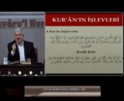 Prof Dr Mehmet OKUYAN &#39;ın, 5 Ocak 2014 tarihinde, Akabe Vakfı&#39;nda yaptığı, “ENVÂRU’L KUR’ÂN” Derslerinden,