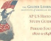 Covers the time period from 1800 to 1848: The growth and expansion of America and the American spirit.