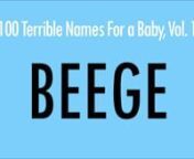Beege_ 100 Terrible Names For a Baby.mp4 from beege