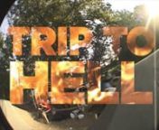 Trip To Hell 2012 from swallow piss