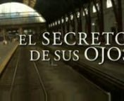 el secreto de sus ojos | trailer from soledad villamil