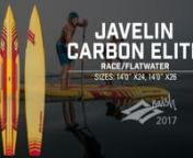 Javelin Carbon Elite n14&#39;x24 and 14&#39;x26nRace/FlatwaternnDurable, lightweight boards specifically designed for flatwater, expert level racing and professional competition (in two widths).nnLearn more here: http://www.naishsurfing.com/product/javelin-140-x24-carbon-elite/