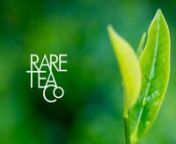 Rare Tea Company - A bit about us... from hotdrink