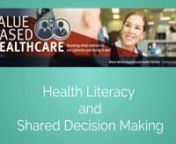 VBHC Health Literacy and Shared Decision Making Patients from vbhc