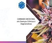 Cannabis Medicinal em Doenças Crônicas e Neurodegenerativas - Geisa Quental from geisa