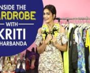 Kriti Kharbanda is quite a fashionista and has some interesting pieces in her wardrobe. Hence, we asked her to share some of her favourite pieces and take us through her capsule wardrobe at Pinkvilla. From flowy maxi dresses to ripped jeans and shorts and her favourite footwear, here&#39;s a look at what is inside Kriti Kharbanda&#39;s wardrobe. To top things up not only did she show us what to wear but she also shows ways in which she styles her favourite pieces in her wardrobe. Watch on for more. nnKr