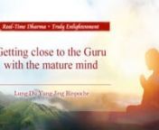 Lung Du Yung Jing Rinpoche : Getting close to the Guru with the mature mindn龙德 上师：亲近 上师要有成熟心态nn│Guan Yin Shan Chunghwa Da Bei Fazang Buddhist Association Global Websitenhttp://fazang.org/n│Auspicious Land - LINE Official Accountnhttps://line.me/ti/p/%40loc6698tn│Subscribe Chunghwa Da Bei Fazang Youtube Channel nhttp://ppt.cc/YQ5E