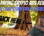 My Paying Crypto Ads Review - Live Case Study Day 4 ResultsnnJoin My Paying Crypto Ads : http://mpcyb.workwithrob.infonnAdd Me On FB: https://www.facebook.com/bobby.miller.9849912nnSubscribe to My YT Channel:https://www.youtube.com/channel/UCijNQIcm-UygqAY-y0xgz3QnnMyPayingAds has been the industry gold standard since March 2015.nnAt MyPayingAds, we understand the meaning and power to be ahead of the game and we are excited to once again be the pioneers of this new breed of advertising platform.