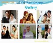 Lallabi Matrimonial site provides you services in every state and in every language in India. Here you can find Indian matches, NRI matches. Hindu, Muslim, Christian and for all other religion matches in India. You can get a best match from your community or caste.nYou can also find the matches based on language. Malayalam matches, Telugu matches, Tamil matches, Kannada matches and Hindi matches and matrimonial servicesnFor more details visit website. contact us-9072330044