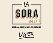 Case history for the launch campaign of La Sora, a new lager beer from Rome. nA personal project, in collaboration with Serena Murgia, created for the ADV course at AANT.