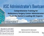 Prepare for the challenges of leadership in the Ambulatory Surgery Center Industry by participating in the ASC Administrator&#39;s Bootcamp – a Comprehensive program to prepare new and aspiring administrators and nursing managers for their role or to assist experienced administrators to bring their leadership to the next level. This is a mentored On-Demand version of the live virtual conferences that are presented twice a year. The program is based on the August 2022 Cohort of the Live Conference.