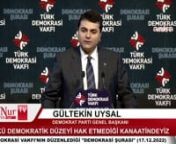 Demokrat Parti Genel Başkanı Gültekin Uysal‘ın 17 Aralık 2022’de İTürk Demokrasi Vakfı&#39;nın düzenlediği