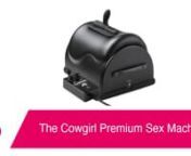 https://www.pinkcherry.ca/products/the-cowgirl-premium-sex-machine (PinkCherry Canada)nhttps://www.pinkcherry.com/products/the-cowgirl-premium-sex-machine (PinkCherry US)nnnCreated by and developed under the watchful eye of sexual intimacy expert, educator and advocate Alicia Sinclair, The Cowgirl bucks fearlessly into the pleasure tool area, showcasing a thoughtful, empowered design, decadent self pleasure potential and just enough kinkiness.nnAs sophisticated as it is sexy, this premium sex ma