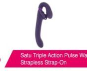 https://www.pinkcherry.com/products/satu-triple-action-pulse-wave-strapless-strap-on (PinkCherry US)nhttps://www.pinkcherry.ca/products/satu-triple-action-pulse-wave-strapless-strap-on (PinkCherry Canada)nn--nnTrue story: strap-on sex is amazing. Whether you&#39;re pleasing a partner, being pleased by your partner, pegging or otherwise, having total control over their stimulation is super sexy. If there&#39;s one downside to strap-on sex, though, it&#39;s the actual straps! To instantly eliminate any and al