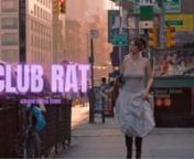 Club Rat is a comedy series created by Eva Evans about a self-absorbed influencer (played by Evans) who attempts to re-enter the chaotic New York City dating scene after a candid video of her humiliating breakup goes viral. nnCast:nEva Evans as EvanLauren Servideo as Overly Familiar FannNoa Fisher as SukinJackson Walker Lewis as MaxwellnMarcela Avelina as ArinMickalia Forrester Ewen as JordannLester Beck as EmilenCaleb Grandoit as TheonGarret Forster as PetenMatt Pavich as FuckboynTrevor Sandy a