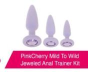 https://www.pinkcherry.com/products/pinkcherry-mild-to-wild-jeweled-anal-trainer-kit (PinkCherry US)nhttps://www.pinkcherry.ca/products/pinkcherry-mild-to-wild-jeweled-anal-trainer-kit (PinkCherry Canada)nn--nnAlways ready to play (very!) nice with butt play beginners, novices, aficionados and everything in between, the PinkCherry Mild To Wild Jeweled Anal Trainer Kit trio was specifically created to, ahem, stretch the boundaries of anal play. Plus, it&#39;s gorgeous.nnInside, you&#39;ll find three clas