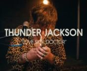 Thunder Jackson - Love Sick Doctor (Live Session)nhttps://hypeddit.com/pwdbs7nnnCredits:nDirector: Pete Lawrie WinfieldnProducer: Graham SicalowskinEditor: Zack MissiorecknnTHE BANDnGarrison Brown - GuitarnDaniel “Money” Mudliar - BassnJosiah Zumwalt - DrumsnMyra Beasley - Backing VocalnnSecond Camera: Jack Dyer nLighting: Jarod Evans nGrip: Randy Arneros nSound: Dace Palmer nAssistant Sound: Bobby Wade &amp; Ethan WilcoxnnMixed by Taylor Johnson at Lunar Manor, Oklahoma City, OKnnMastered b